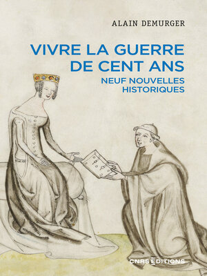 cover image of Vivre la guerre de Cent Ans--Neuf nouvelles historiques